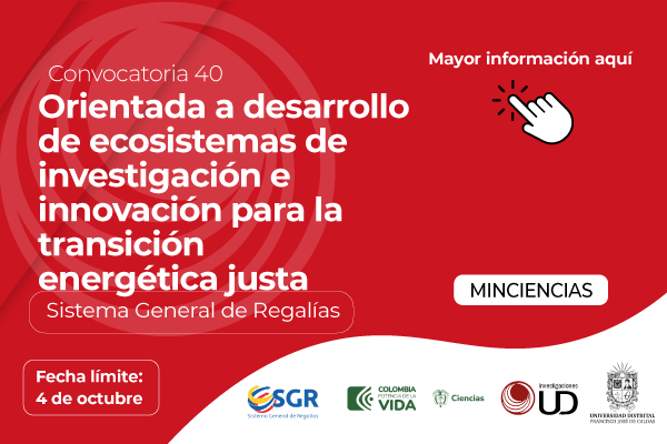 Imagen decorativa Convocatoria 40 de la Asignación para la Ciencia, Tecnología e Innovación del Sistema General de Regalías para la Conformación de un Listado de Proyectos Orientados al Desarrollo de Ecosistemas de Investigación e Innovación para la Transición Energética