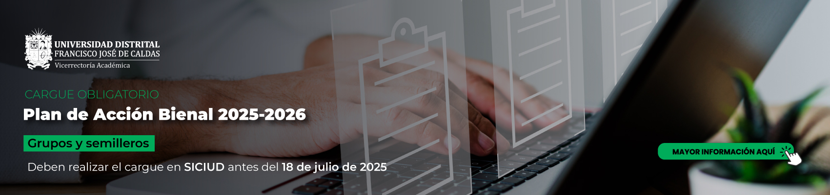 Convocatoria: La Oficina de Investigaciones de la Universidad Distrital convoca a grupos y semilleros a cargar su Plan de Acción Bienal 2025-2026 en SICIUD